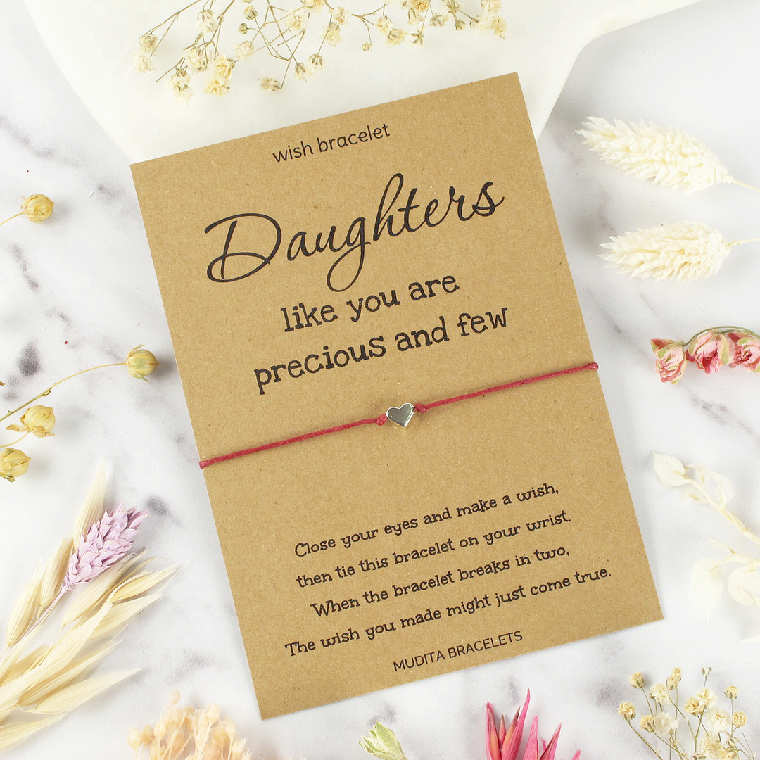 Daughters Like You Are Precious And Few - Mudita Bracelets