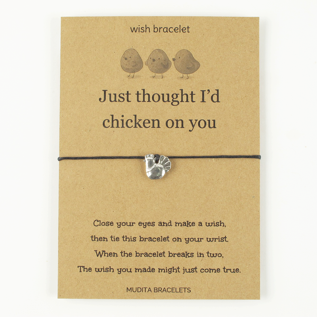 Just Thought I'd Chicken On You - Mudita Bracelets