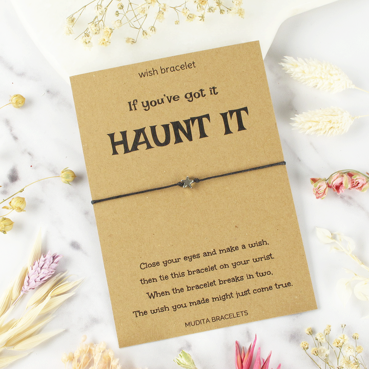 If You've Got It Haunt It - Mudita Bracelets