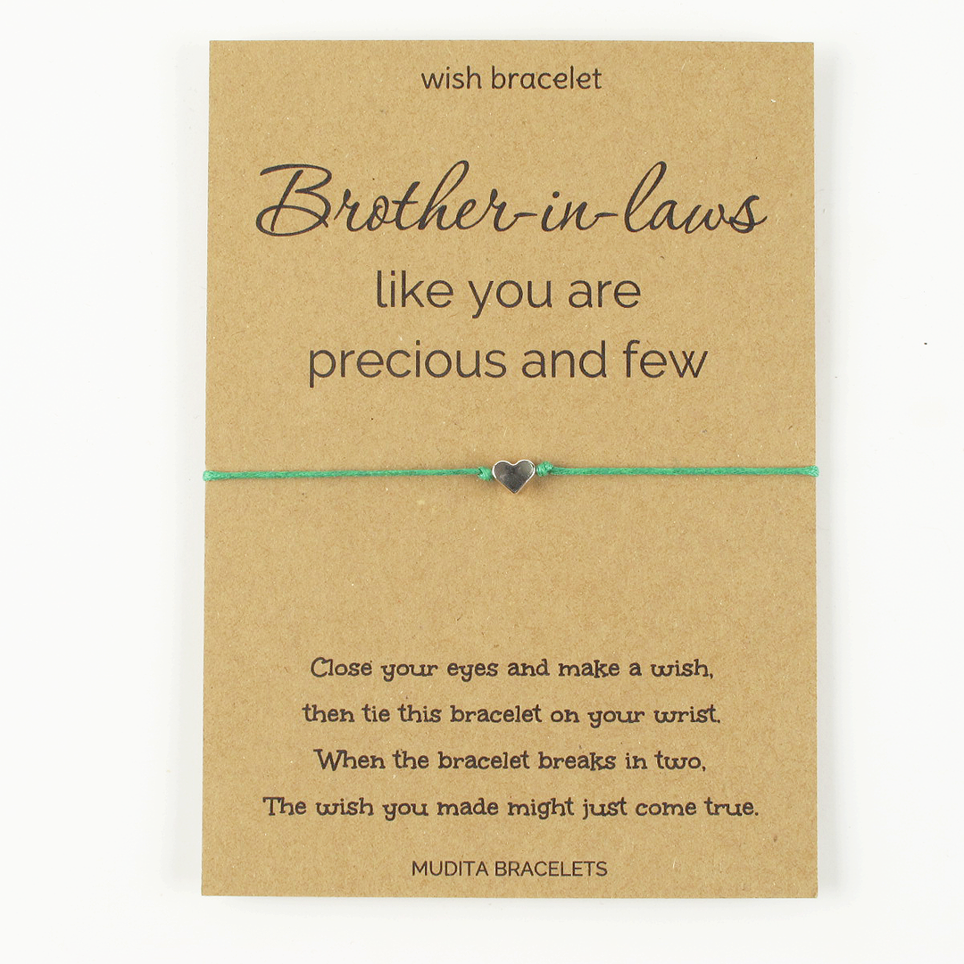 Brother In Laws Like You Are Precious - Mudita Bracelets