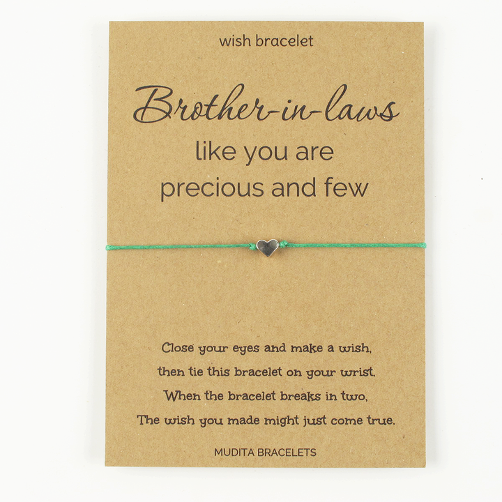 Brother In Laws Like You Are Precious - Mudita Bracelets